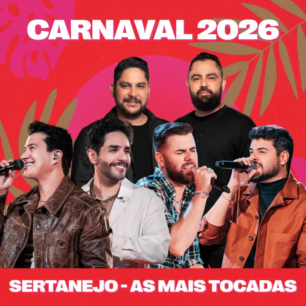 Carnaval 2026 - Sertanejo As Mais Tocadas (Ao Vivo)