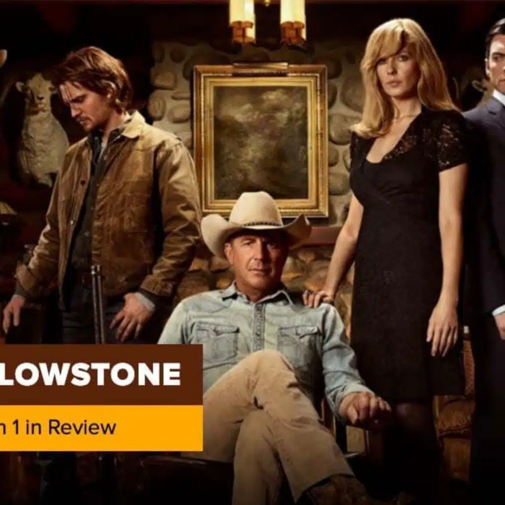 ‘Yellowstone’ Season 1 in Review