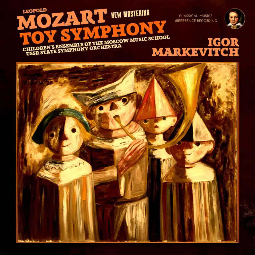 Mozart: Toy Symphony by Igor Markevitch (2025 Remastered, Moscow 1965)
