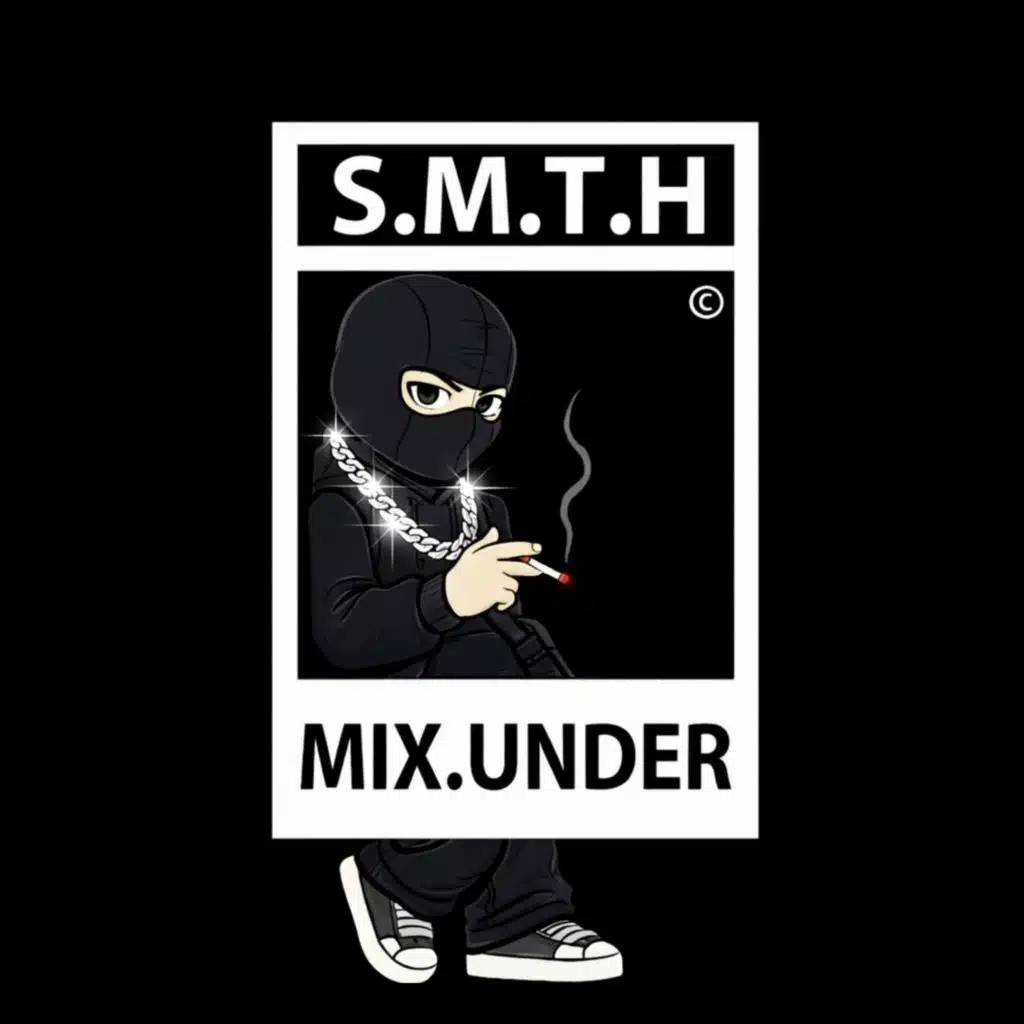 S.M.T.H - Mix Under