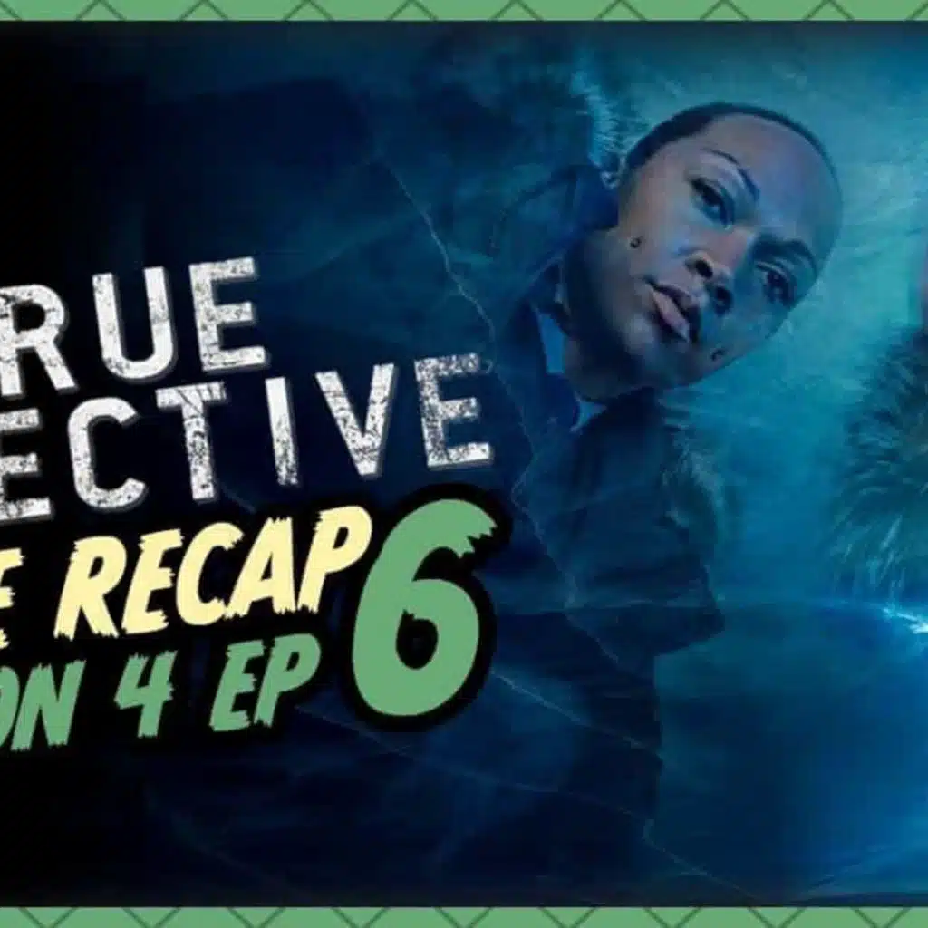 True Detective: Night Country Season 4 Finale Recap