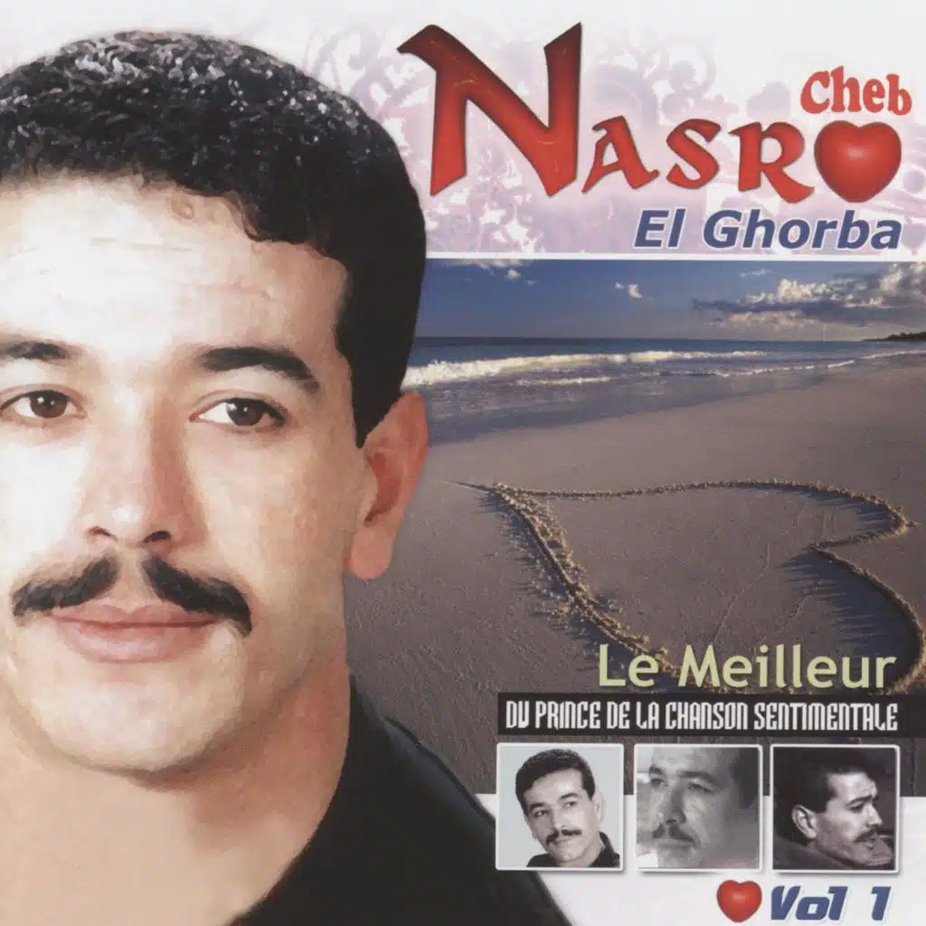 Cheb Nasro, Le meilleur du prince de la chanson sentimentale Vol.1