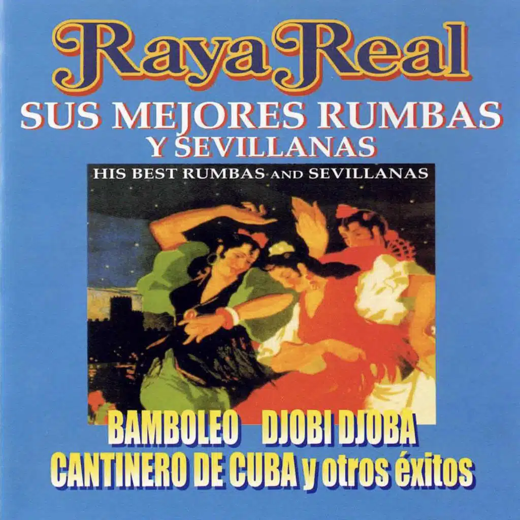 Sus Mejores Rumbas Y Sevillanas (REMASTERED 2025)