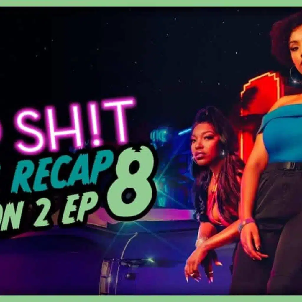 Rap Sh!t Season 2 Finale Recap, ‘Under Construction’ on the PSR Connect