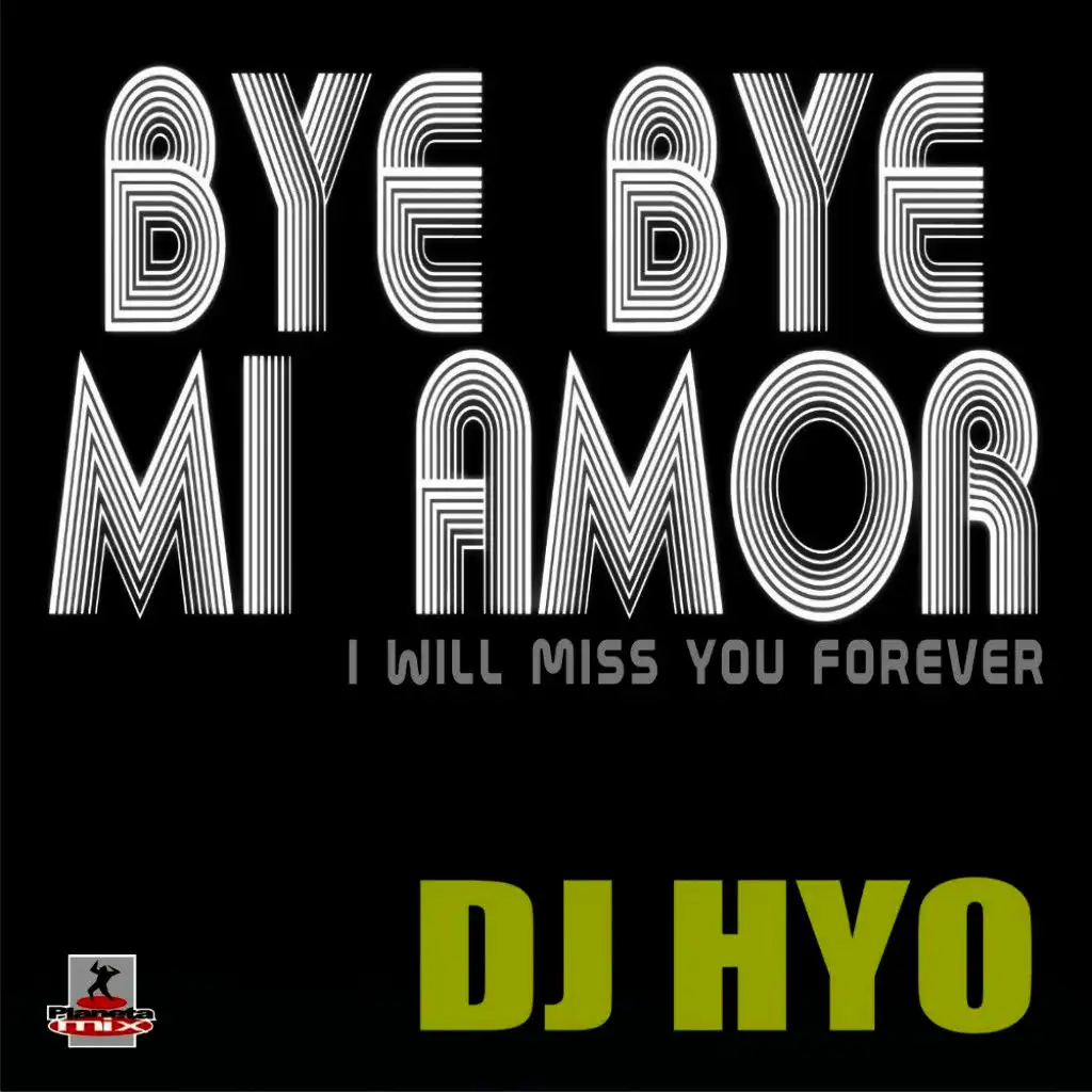 Bye Bye Mi Amor (Radio Edit)
