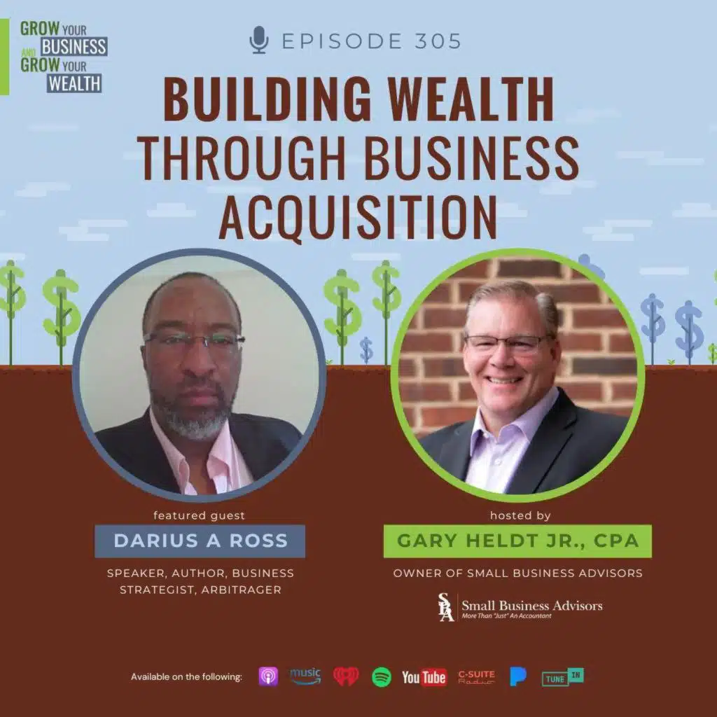 Episode 305: Building Wealth Through Business Acquisition