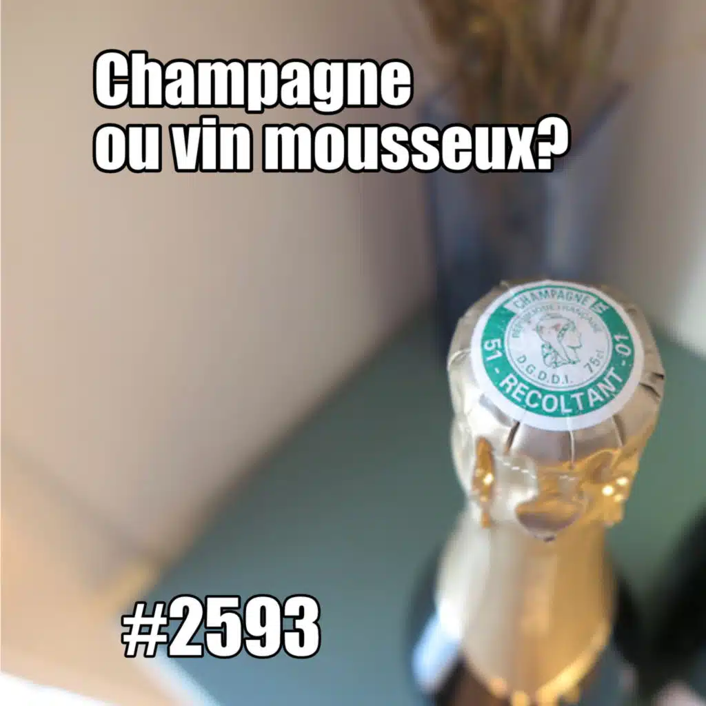 Champagne ou vin mousseux?