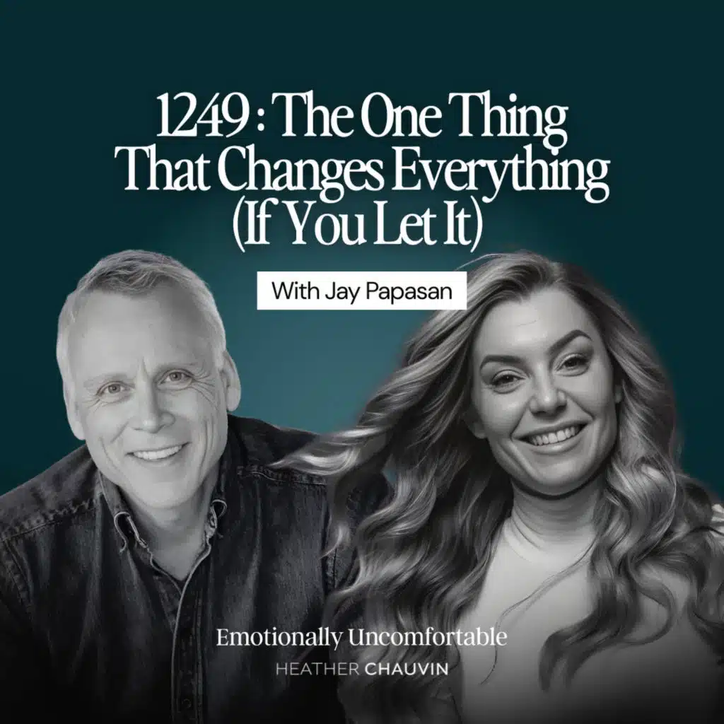 1249: The One Thing That Changes Everything (If You Let It) With Jay Papasan