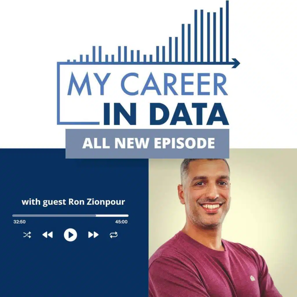 My Career in Data Season 4 Episode 04: Ron Zionpour, Chief Technology Officer, Healthee