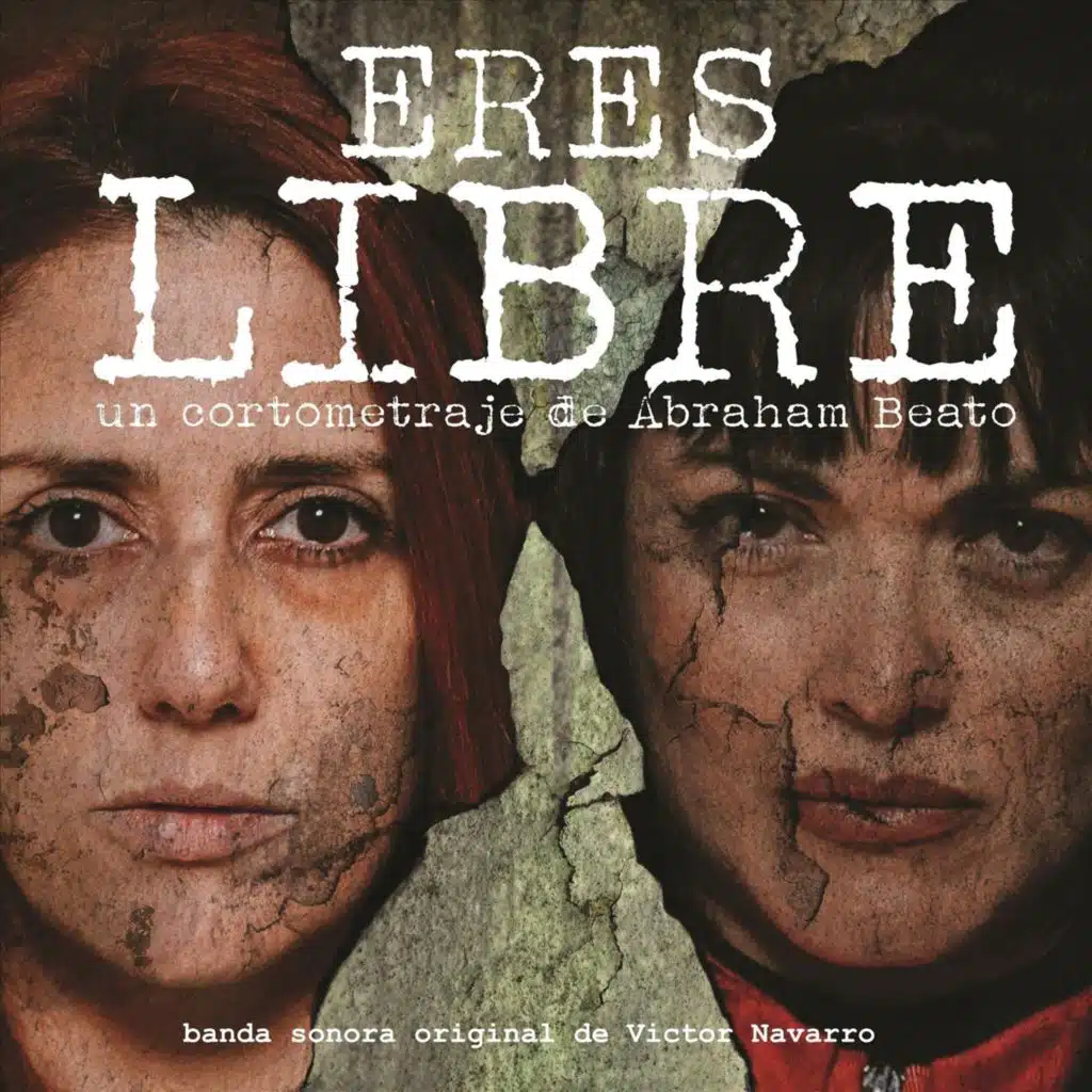 Eres Libre (Original Soundtrack)