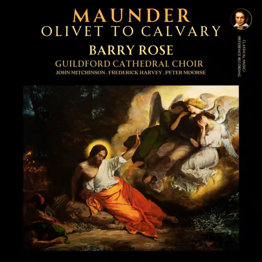 Olivet to Calvary, IJM 5, Part 2: XVIII. Betrayed and Forsaken. Air: "Ye who sin, and ye who sorrow" (Tenor) (2025 Remastered, Guildford 1964)