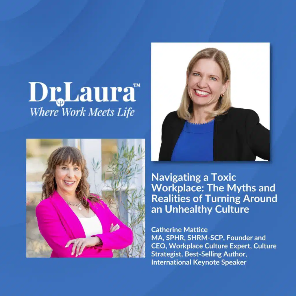 Navigating a Toxic Workplace: The Myths and Realities of Turning Around an Unhealthy Culture