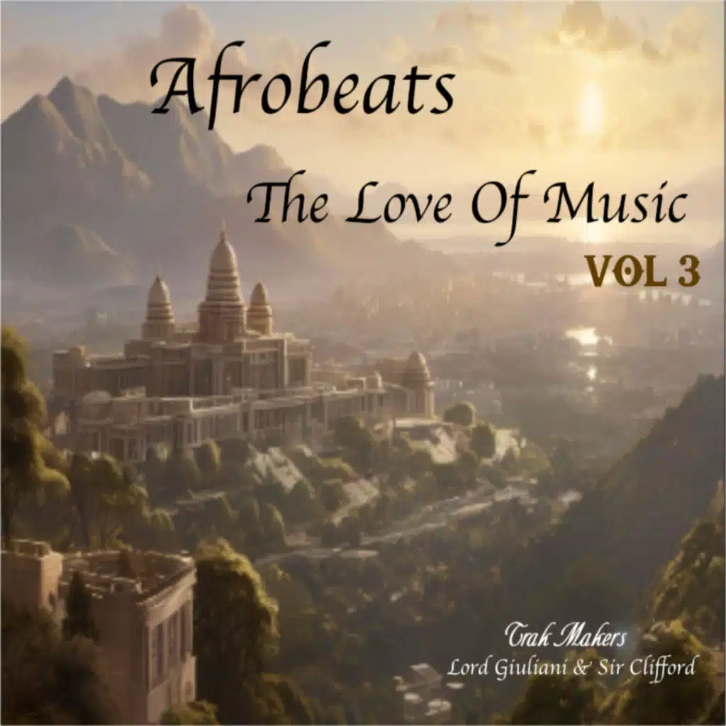 Afrobeats The Love Of Music Vol 3