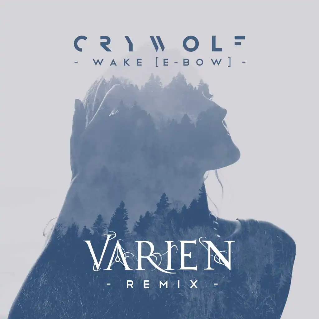 Wake (E-Bow) (Varien Remix)