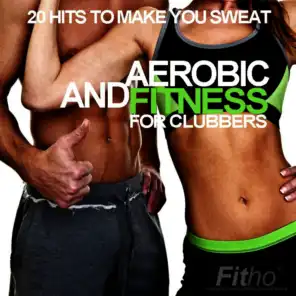 Aerobic and Fitness for Clubbers