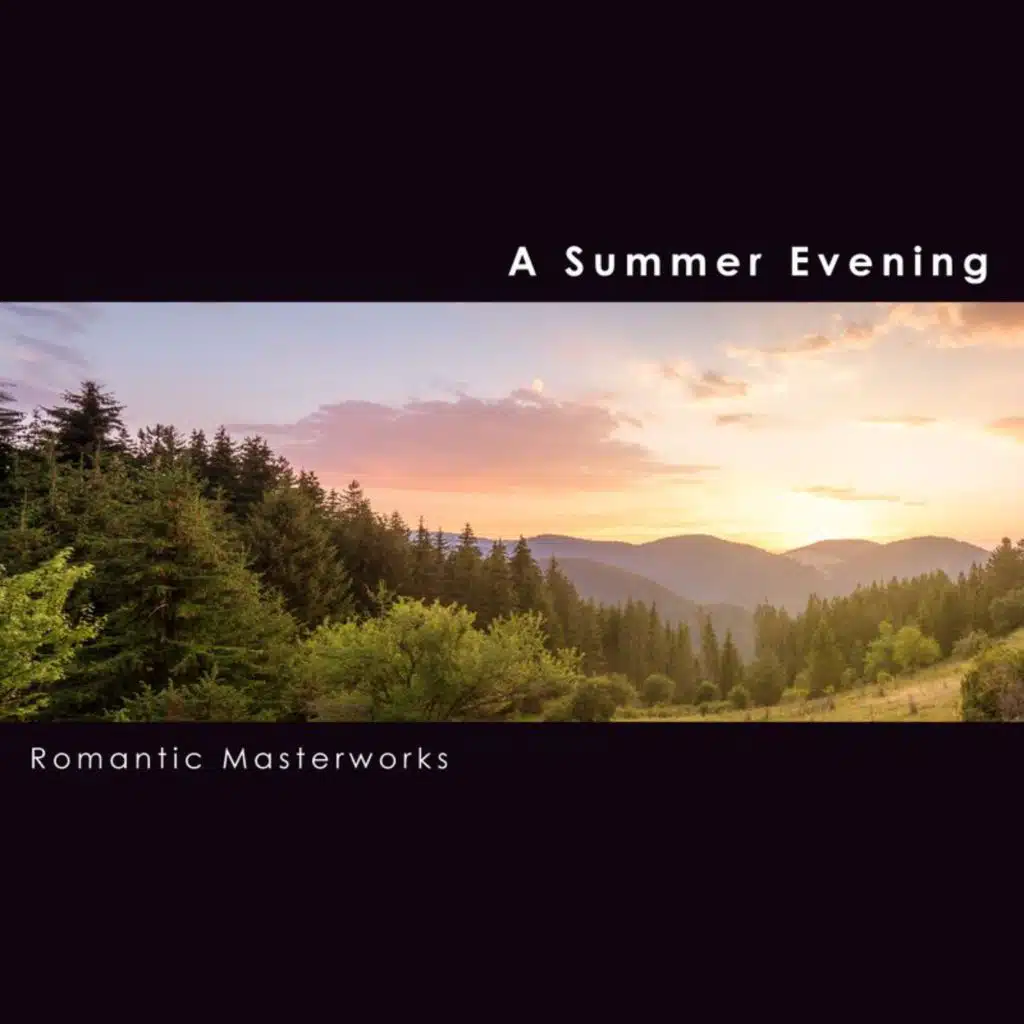 "A Summer Evening": Romantic Masterworks