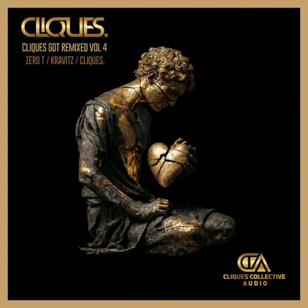 CLIQUES GOT REMIXED VOL 4