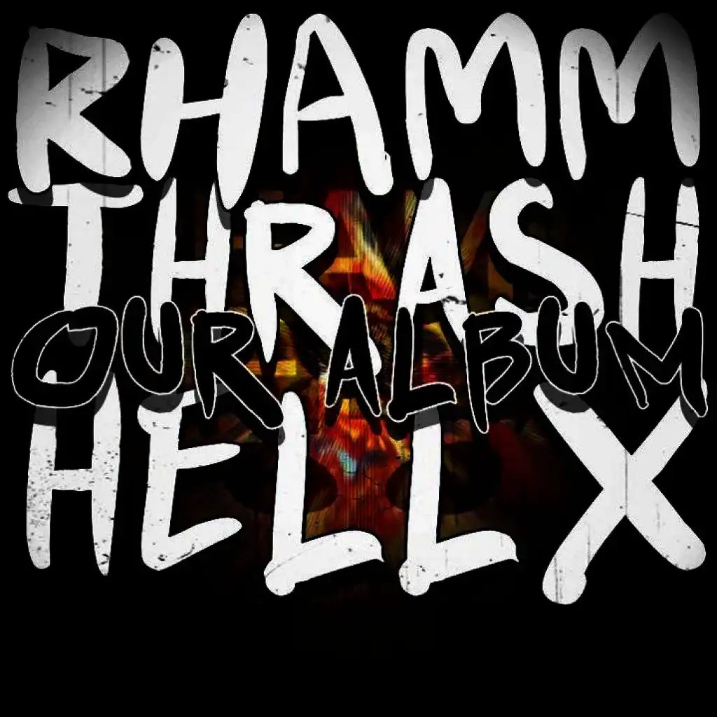 Hellx & Rhamm Thrash