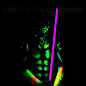 Electro House Raiders!