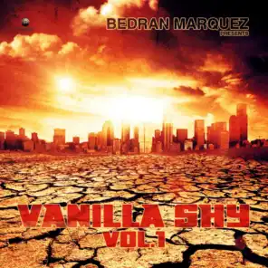 Bedran Marquez Presents Vanilla Sky Vol. 1