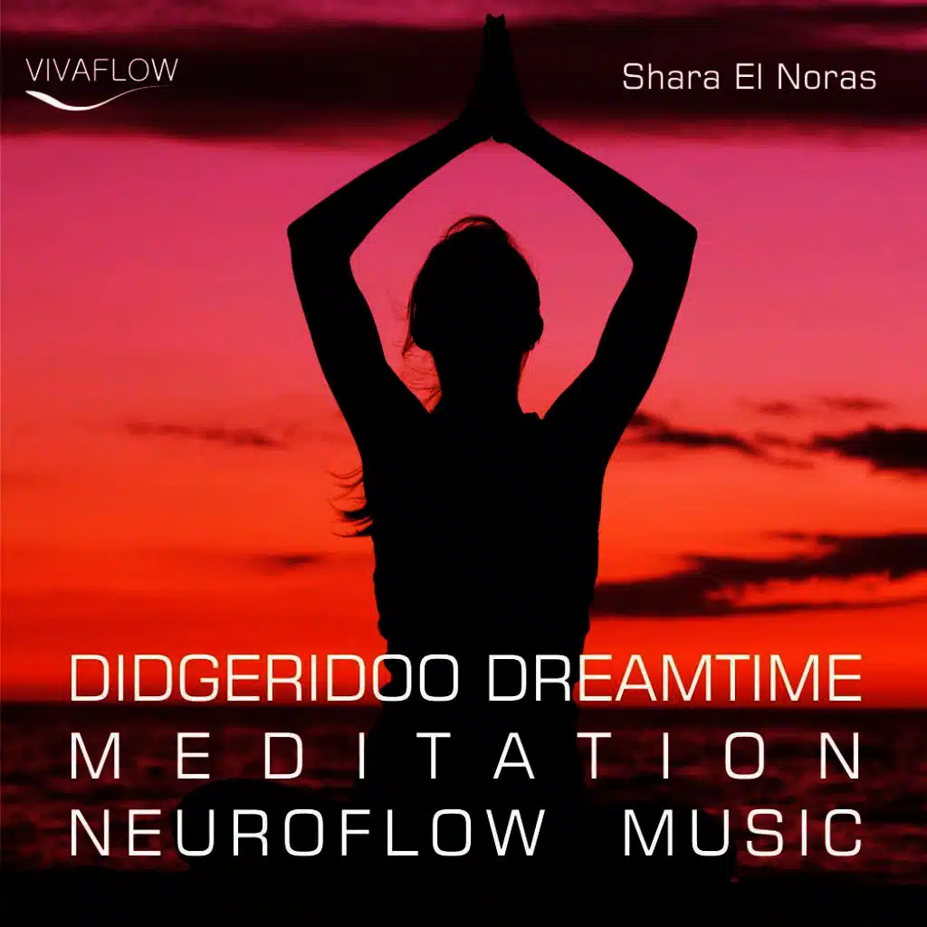 Didgeridoo Dreamtime Meditation Neuroflow Music
