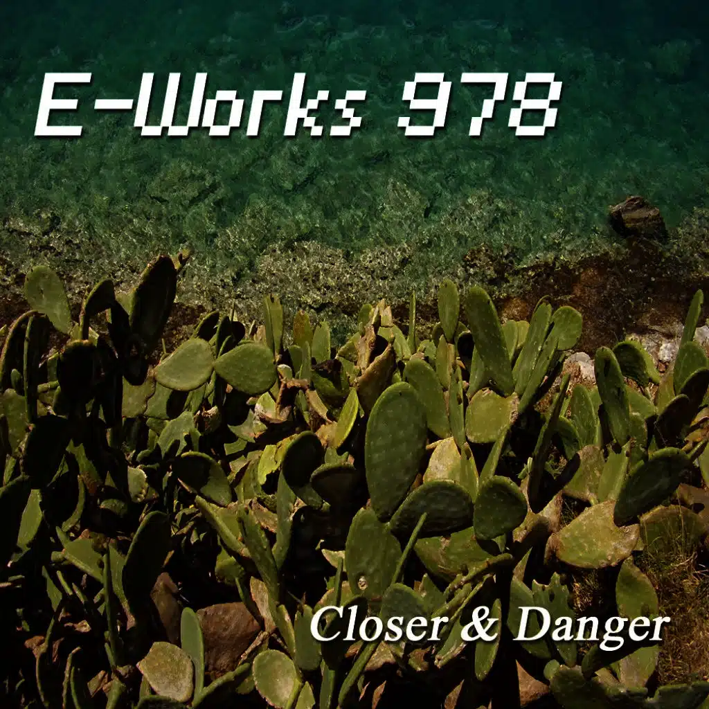 Closer and Danger
