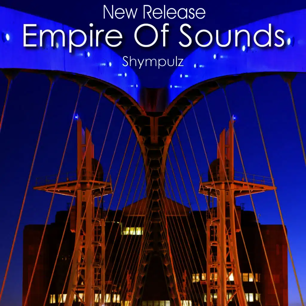 Empire of Sounds (New Release Maxi Version)