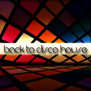 Back to Disco House