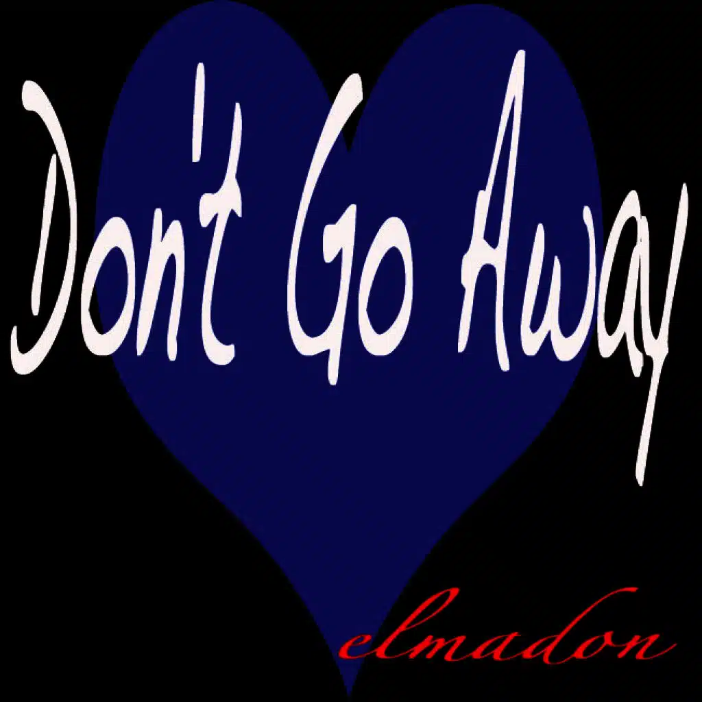 Don't Go Away