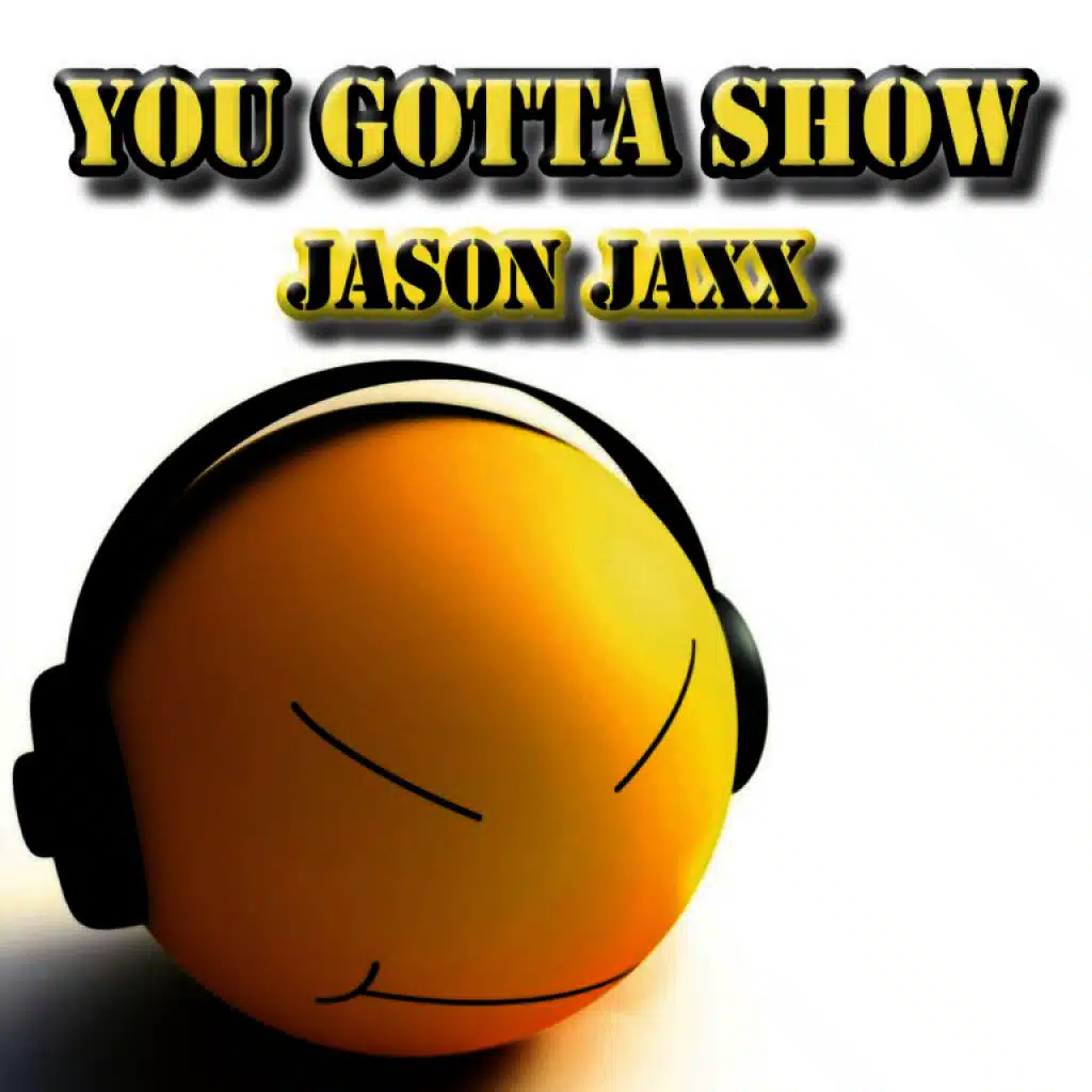 You Gotta Show (Auswal Remix)