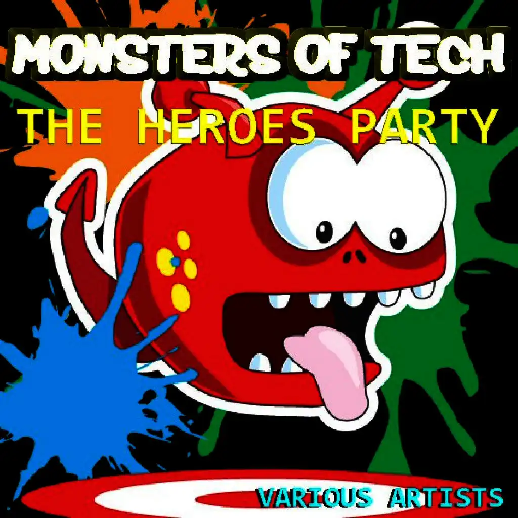 Monsters of Tech the Heroes Party