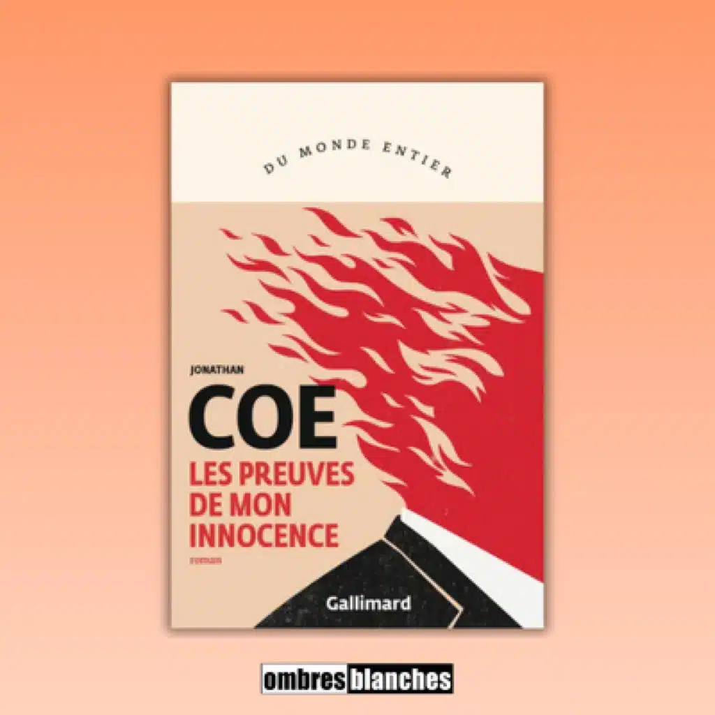 Jonathan Coe → Les preuves de mon innocence