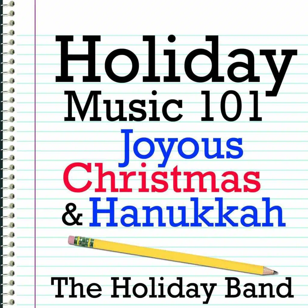 Holiday Music 101 - Joyous Christmas & Hanukkah