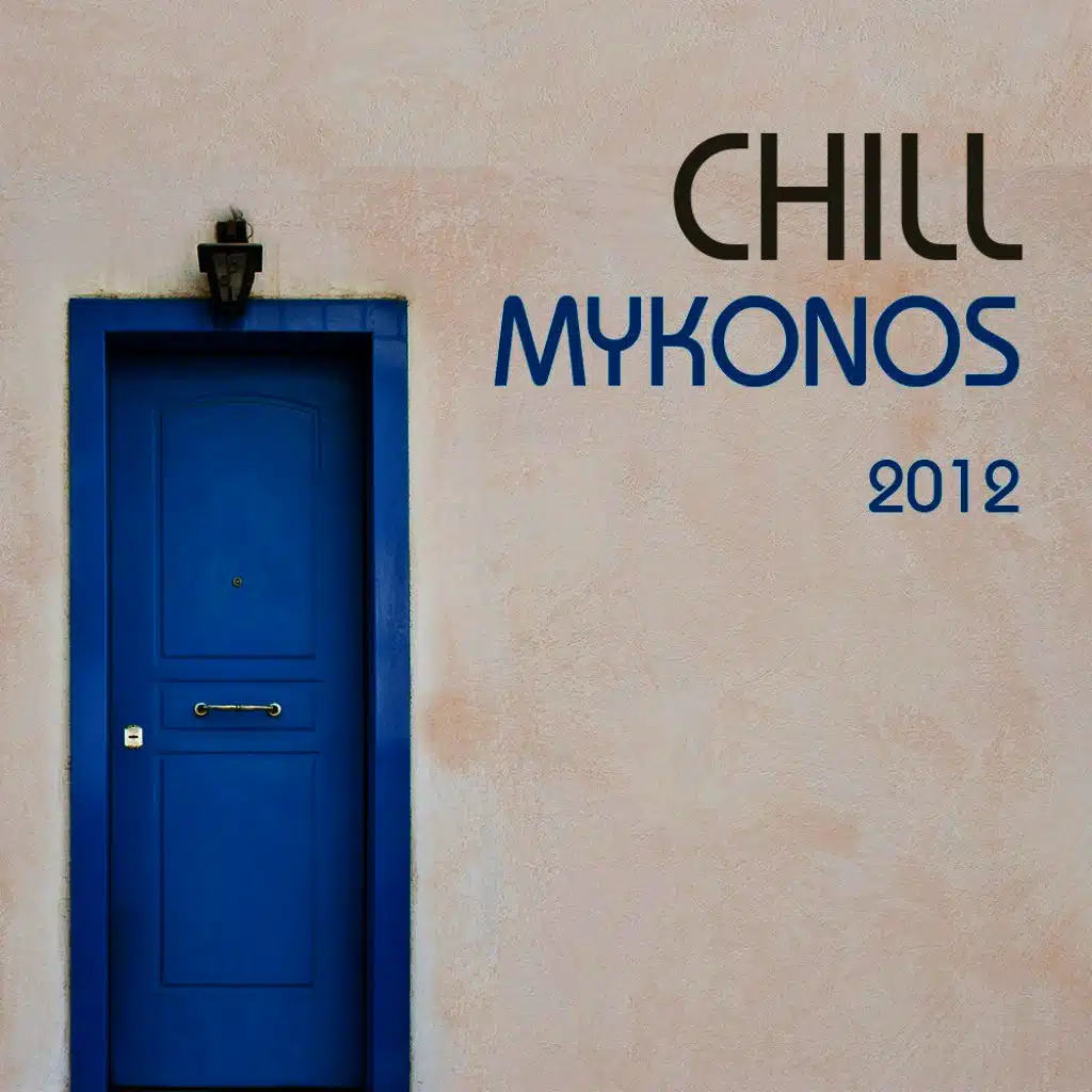 Chill Mykonos 2012
