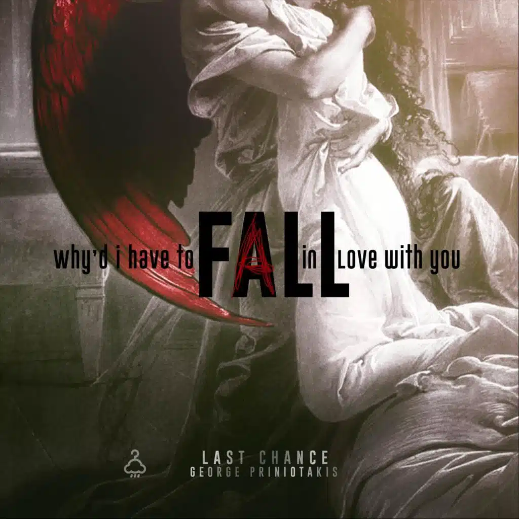 Why'd I Have to Fall in Love with You