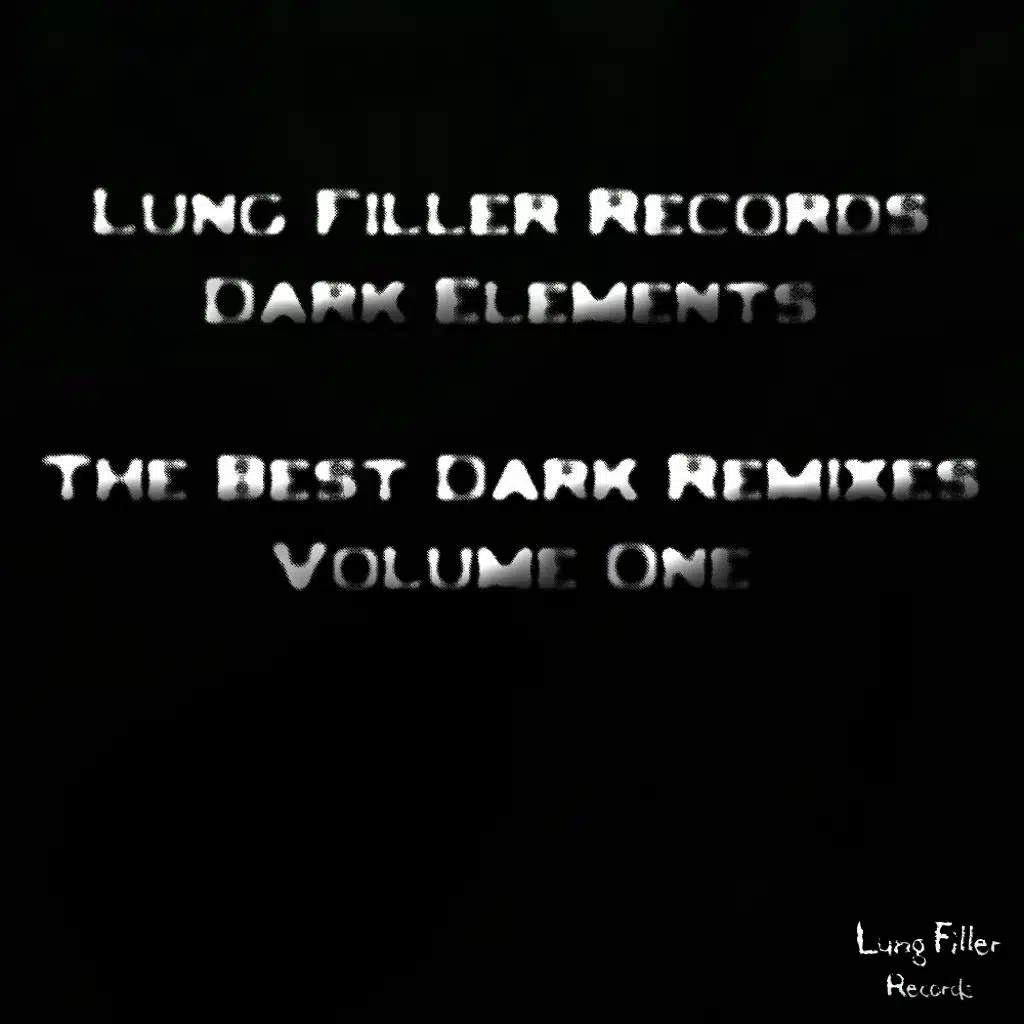 The Best Dark Remixes: Volume One