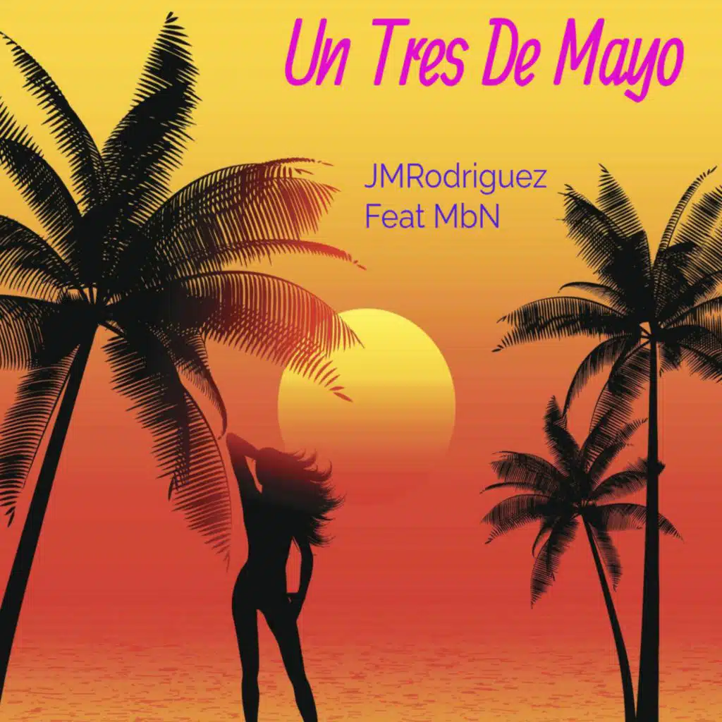 Un Tres De Mayo (feat. MbN & SolKrist)