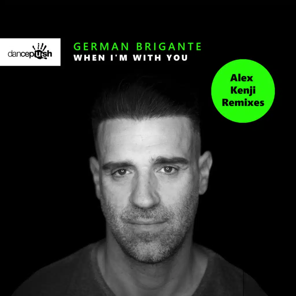 When I'm With You (Alex Kenji Remixes)
