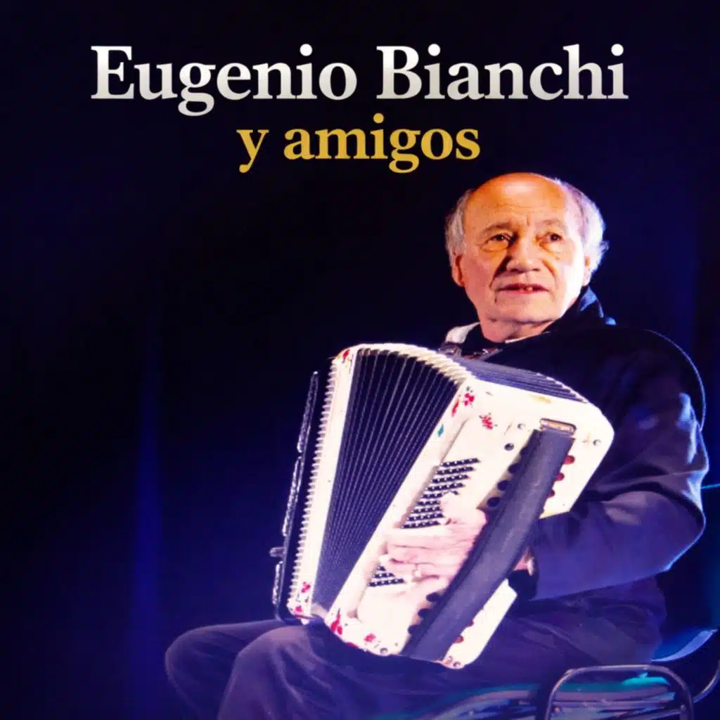 Eugenio Bianchi Y Amigos