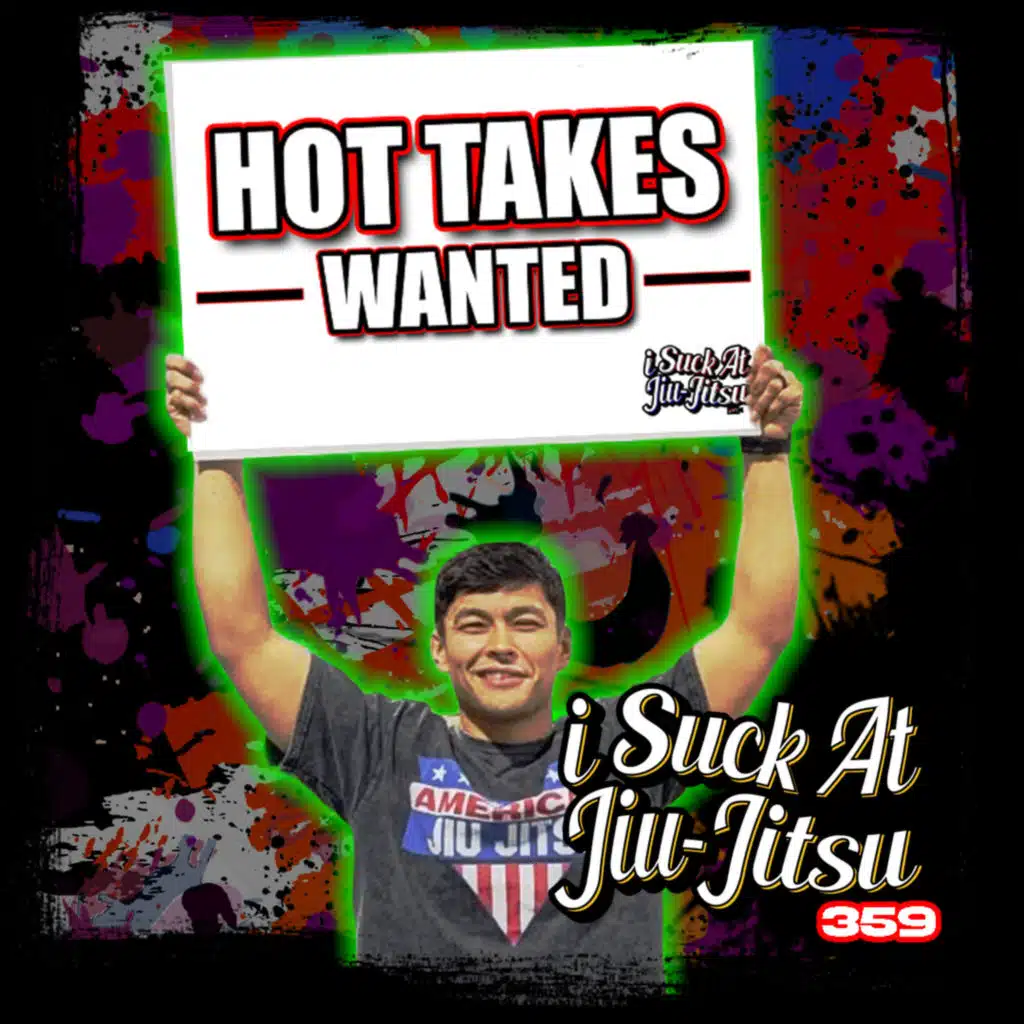 #359 I Searched for HOT TAKES at a BJJ Tournament | Hot Takes Wanted Ep. 1
