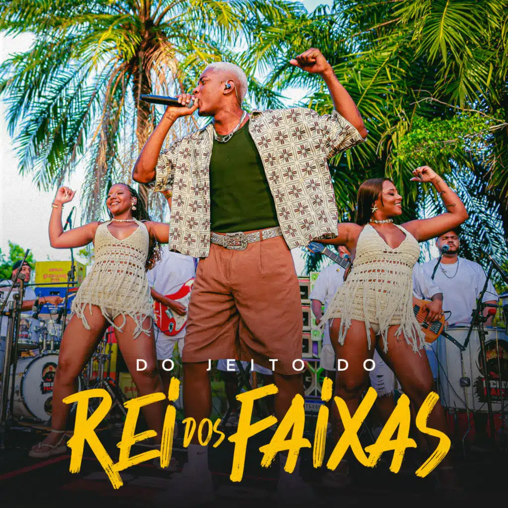 DO JEITO DO REI DOS FAIXAS