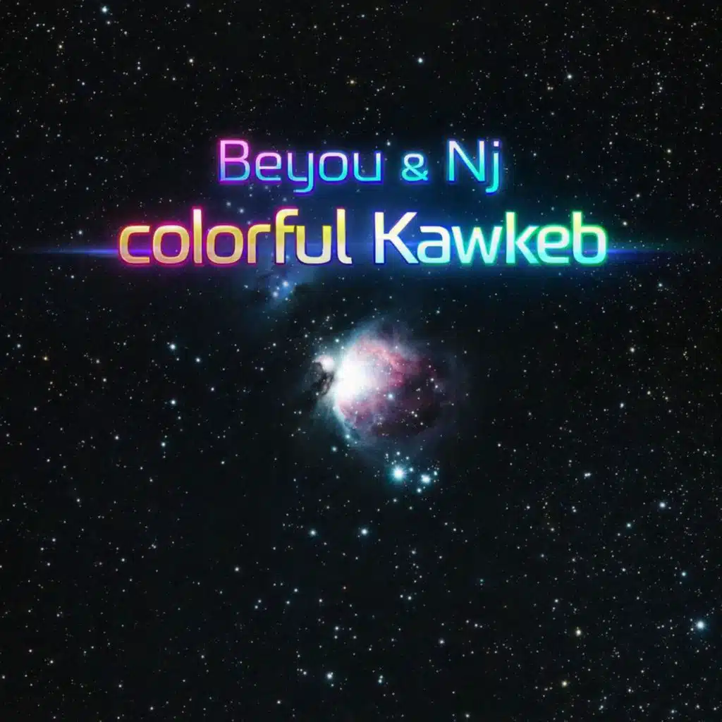 Colorful Kawkeb (feat. N-J)