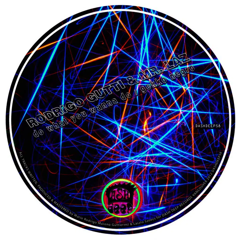 Do What You Wanna Do & Gekko Negro