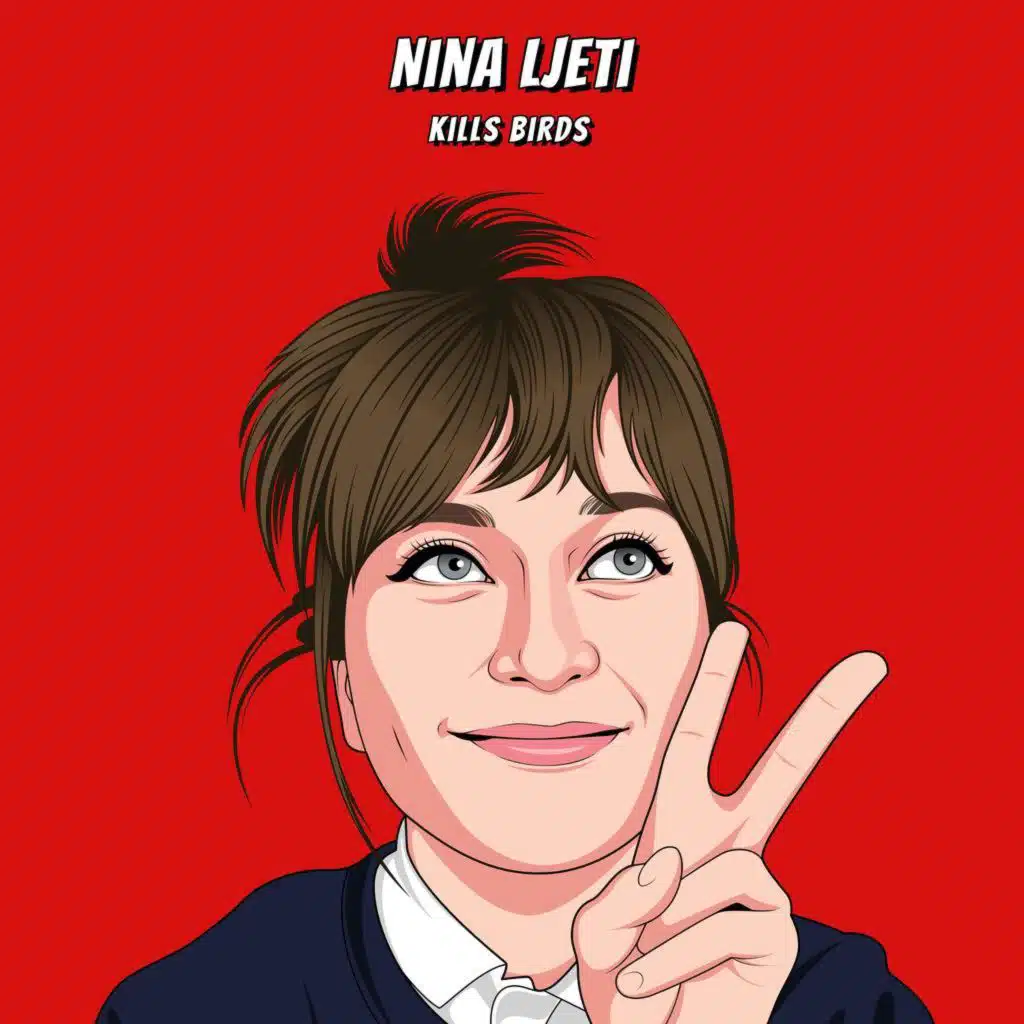 Kills Birds Nina Ljeti  - Winging It