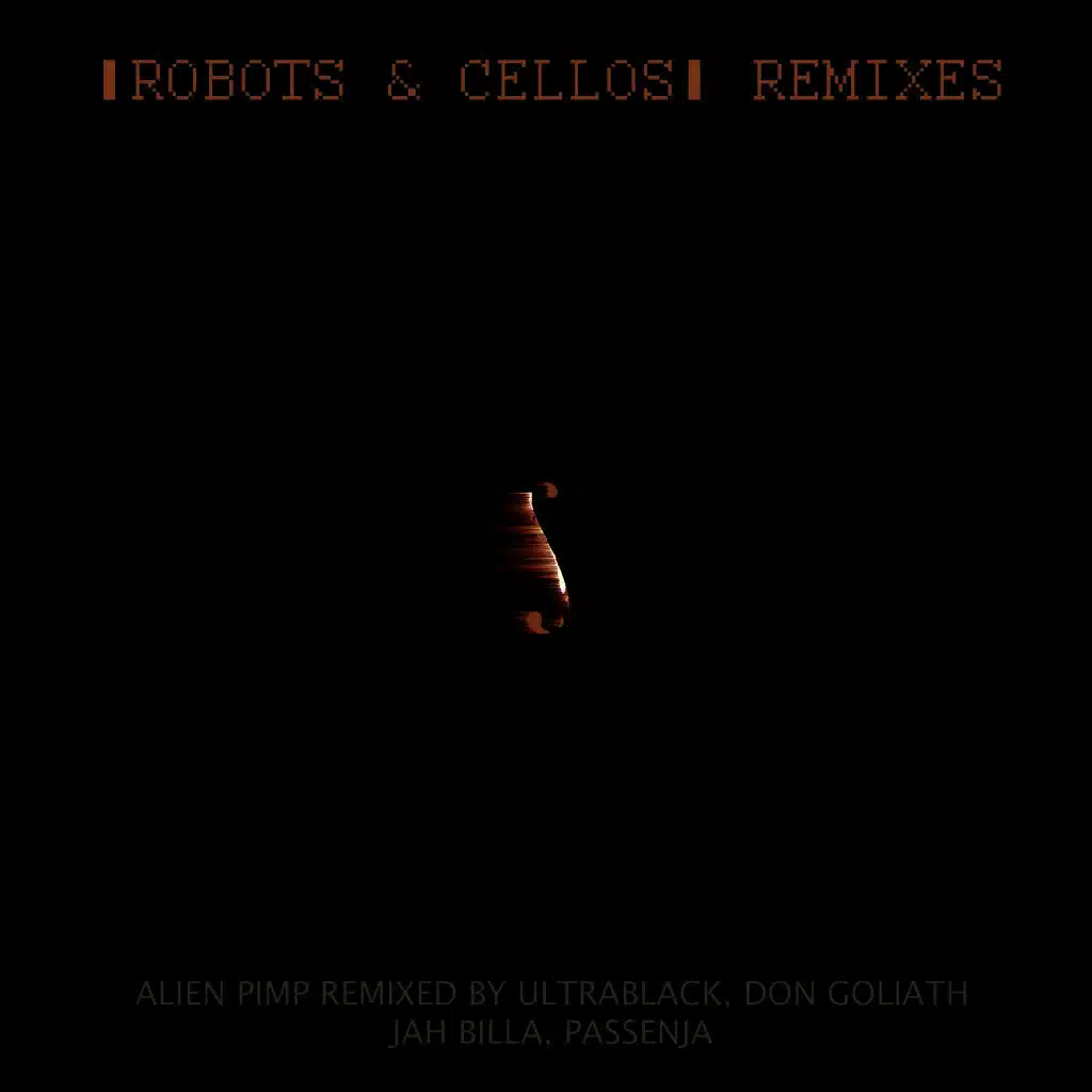 Robots & Cellos Remixes
