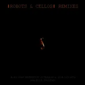Robots & Cellos (Ultrablack Remix)