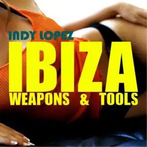 Ibiza Weapons & Tools