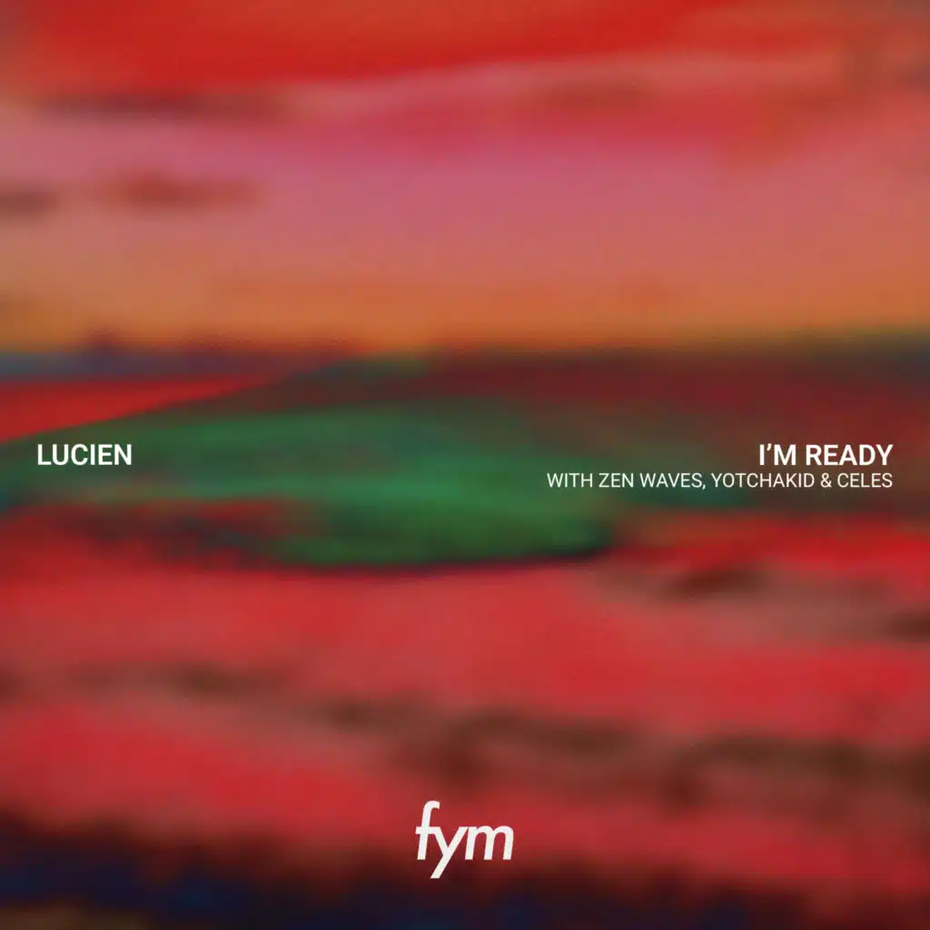 Lucien, Zen Waves, YOTCHAKID & CELES
