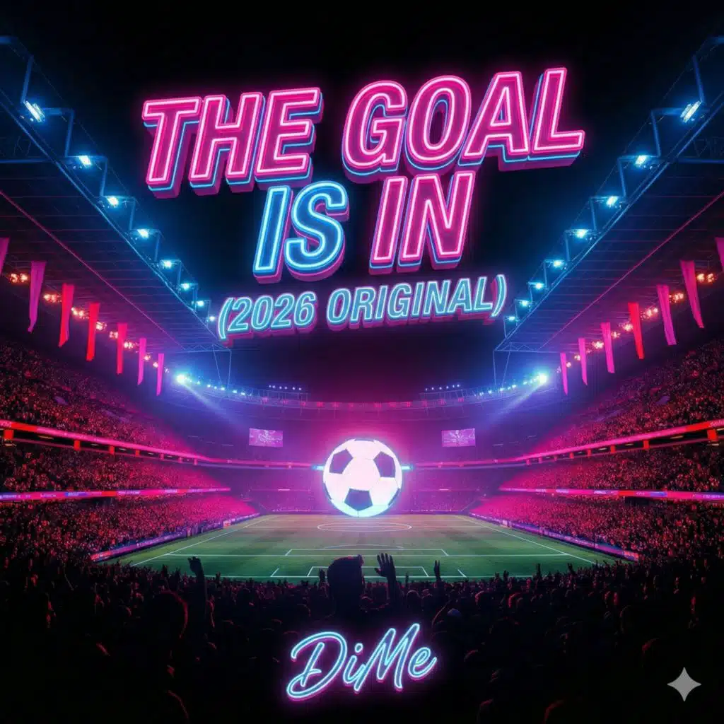 The Goal is In (2026 Original)