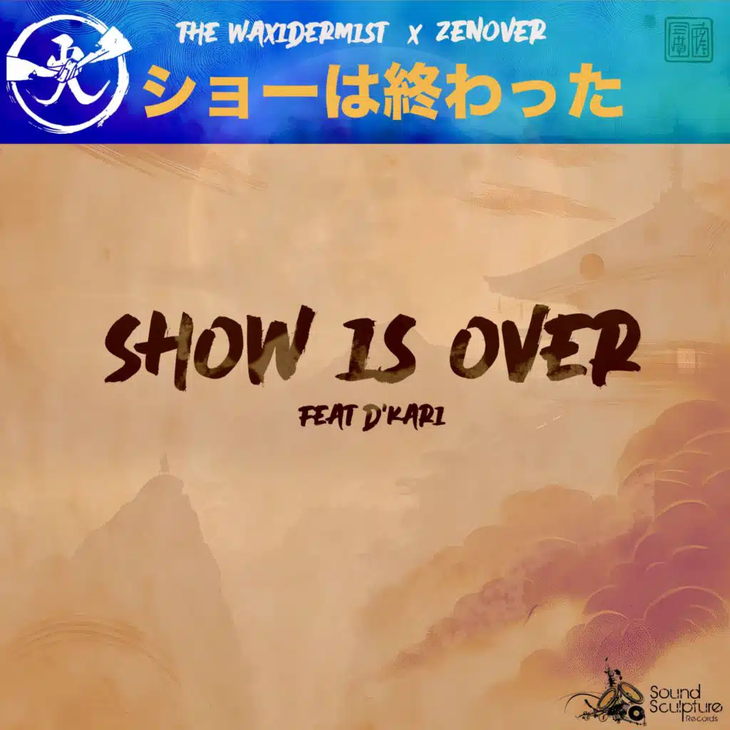 Show Is Over (feat. D'KARI)